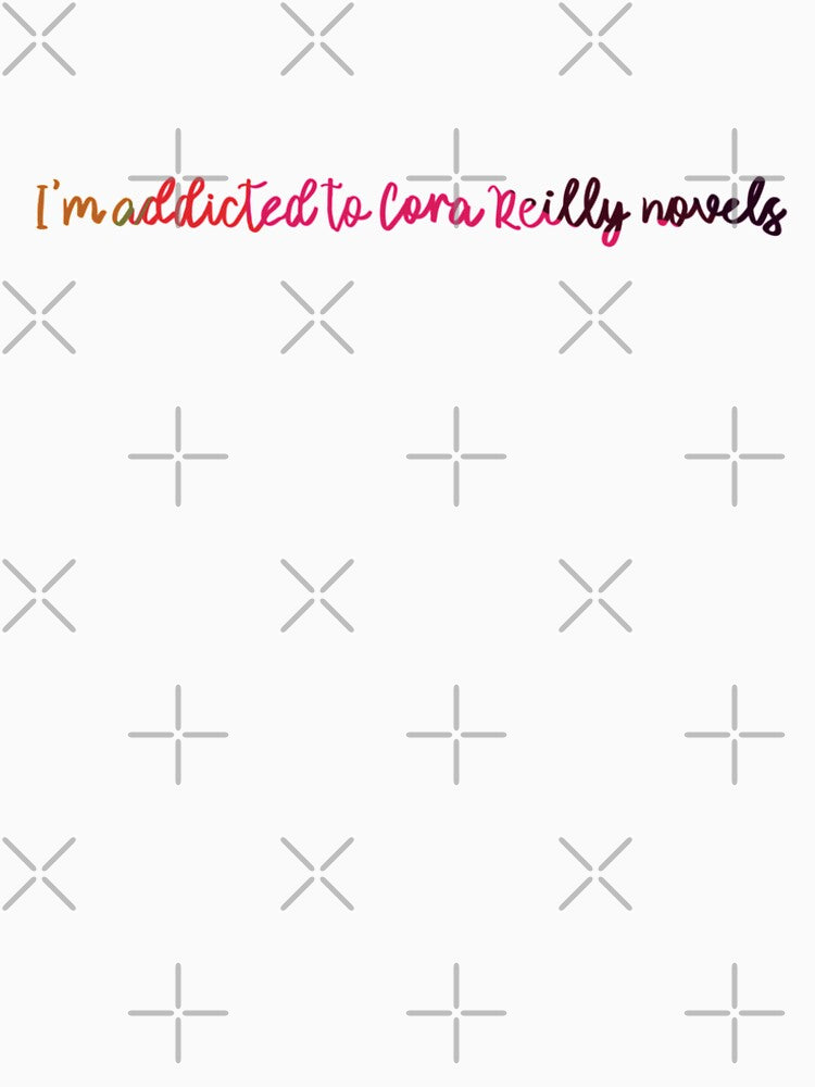 I’m addicted to Cora Reilly novels by Artbymanu