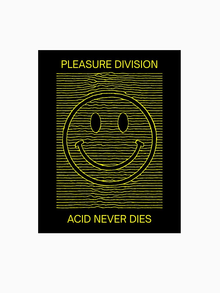 Pleasure Division – Acid Never Dies Neon Rave Design by Pokah79