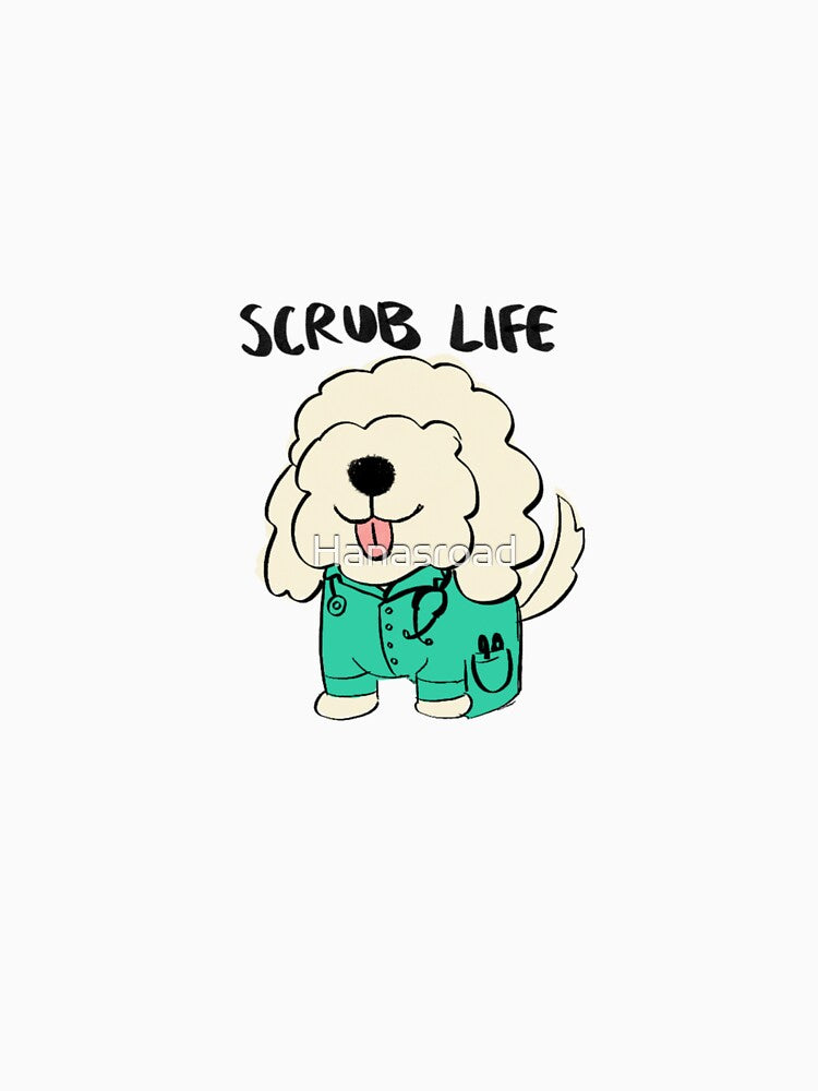 Scrub Life Dog by Hanasroad