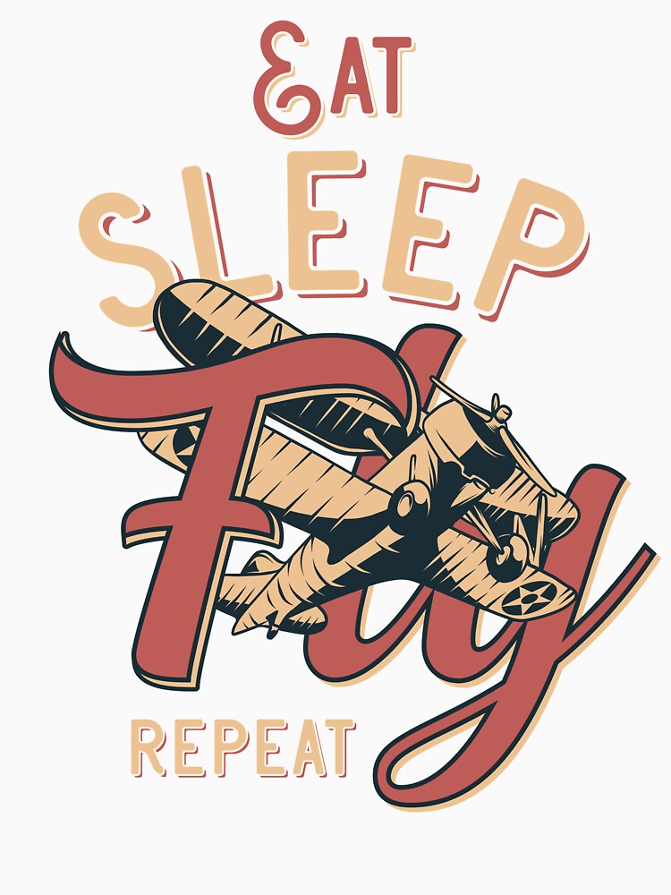 Eat Sleep Fly Repeat Gift, Trendy Airplane Pilot Premium T-Shirt by ab-studio