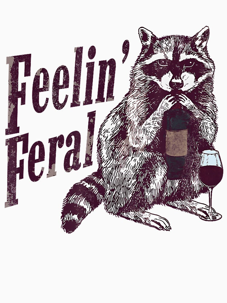 Feeling Feral Sarcastic Raccoon Adult Joke Raccoon Meme by spirorinin