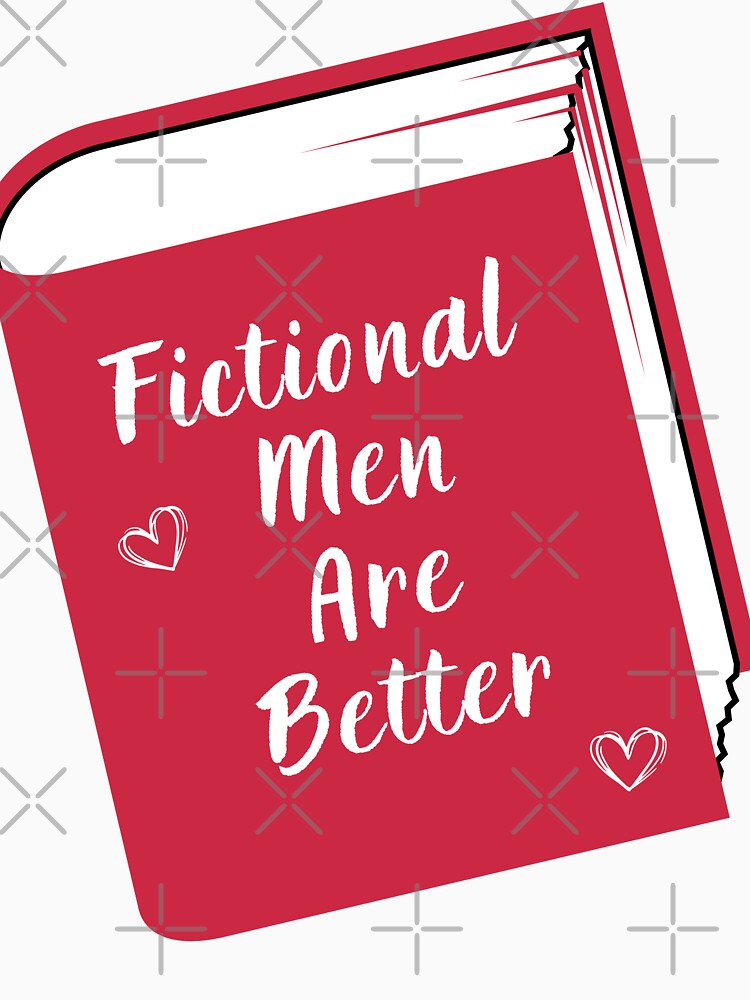 Fictional Men Are Better by darsh30
