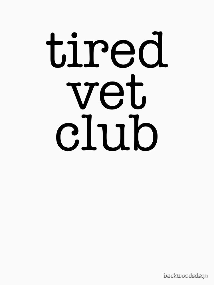 Tired Vet Club Sticker – Veterinary Medicine Life Humor by backwoodsdsgn