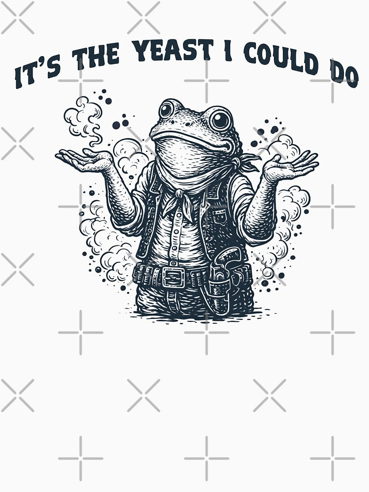 IT'S THE YEAST I COULD DO FROG MEME by KeepCookingTees