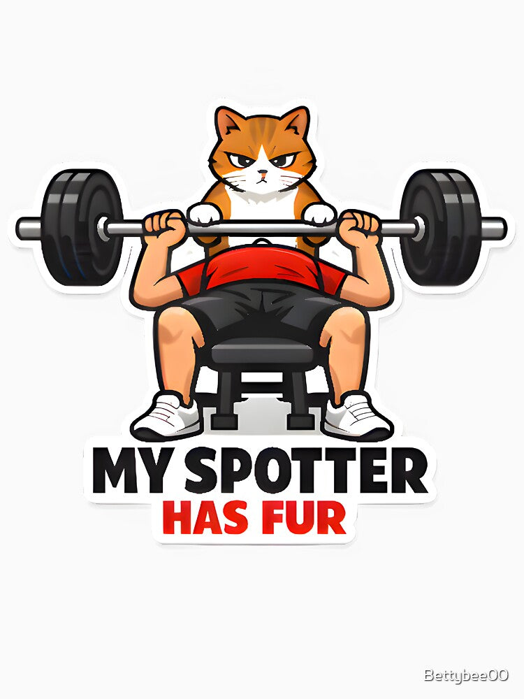 My Spotter Has Fur Funny Cat Gym Shirt | Veterinary Fitness Humor Design by Bettybee00