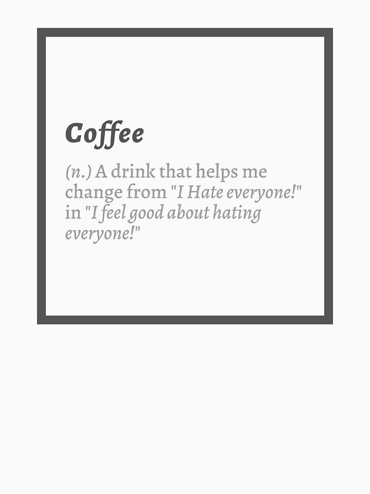 Funny Quote for People Who Love Coffee by PandaSoul
