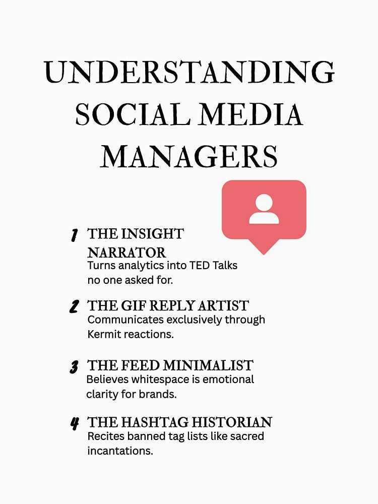 Understanding Social Media Managers Vol. 2 – Hashtags and Heartburn by PsyFlow35