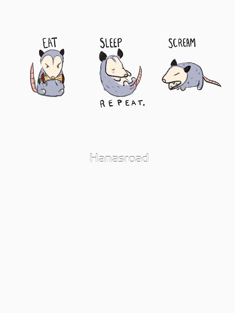 Possum Eat Sleep Scream Repeat by Hanasroad
