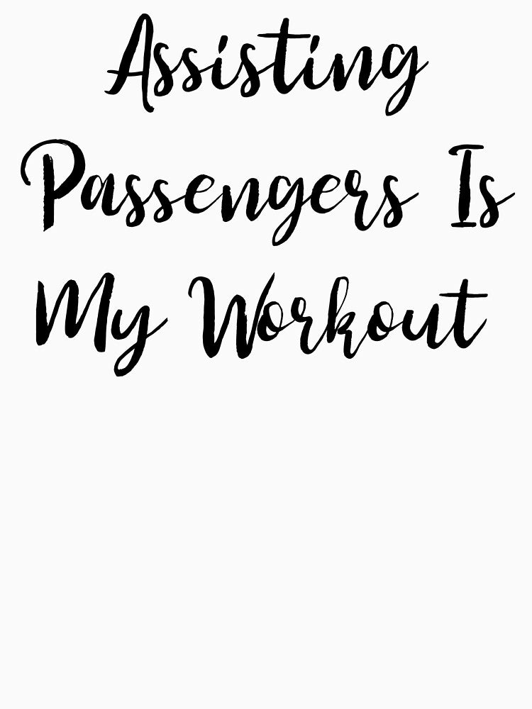 Assisting Passengers Is My Workout by EricJP
