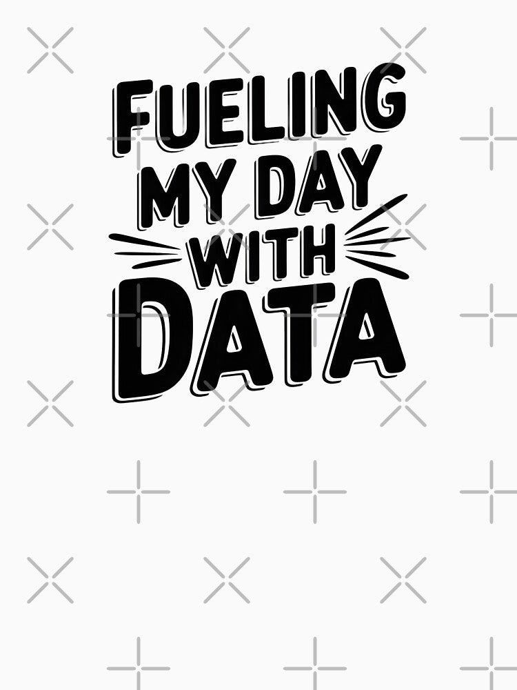 Fueling My Day with Data Funny Data Scientist by bukajart