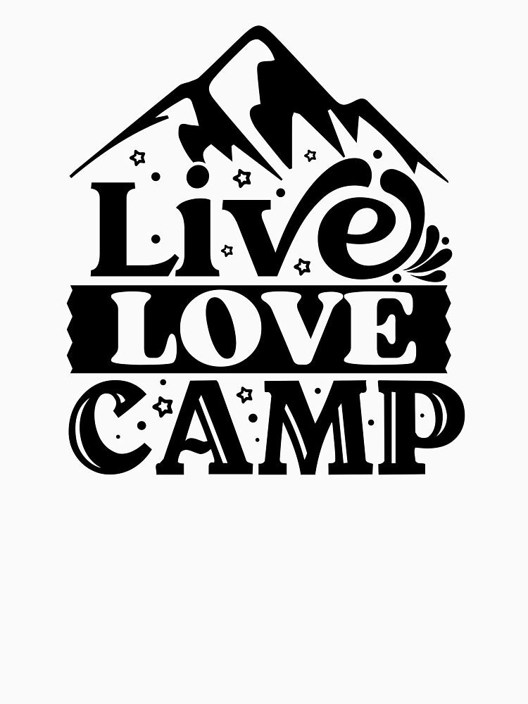 Live love camp by Wit & Wear Company