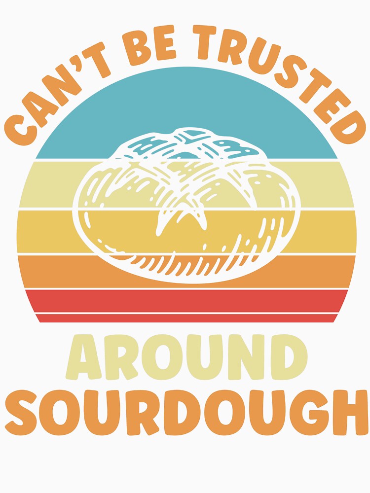 Sourdough Bread Can't Be Trusted Around Sourdough by BlueBerry-Pengu