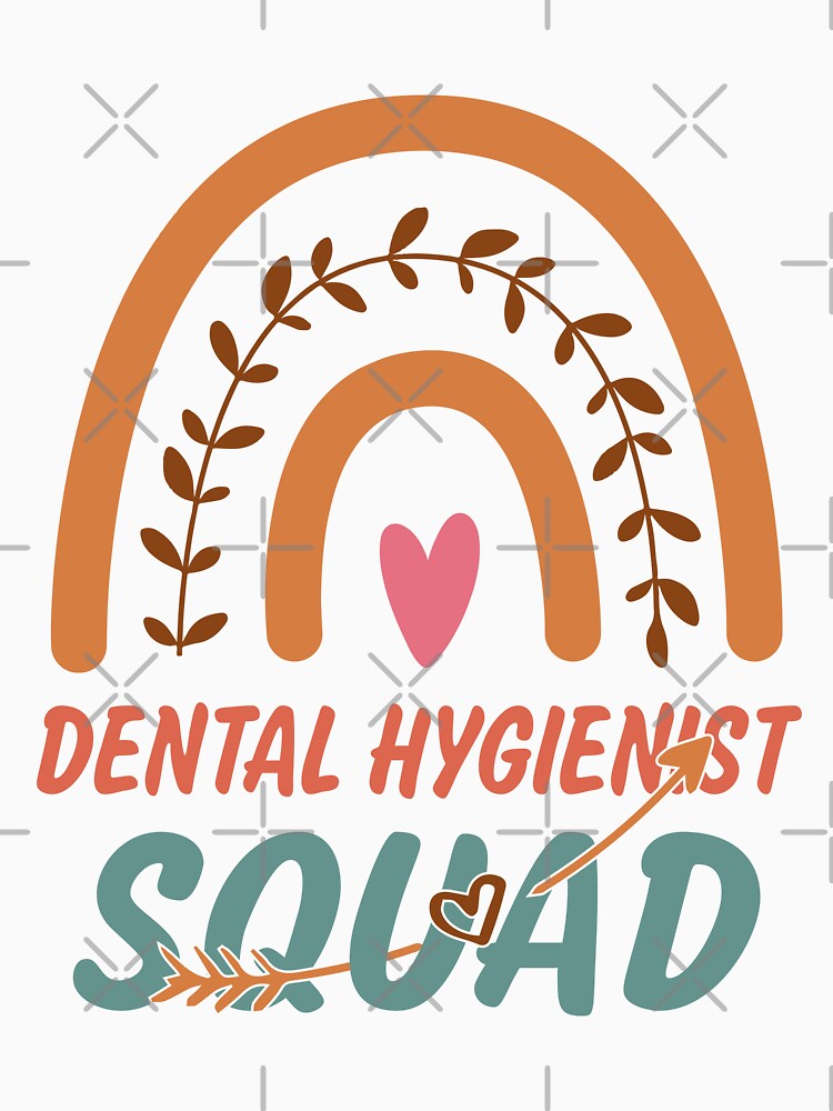Dental Hygienist Squad Rainbow Quote Gift Idea For Men and Womens - Funny Dental Hygienist by Mmmm3344