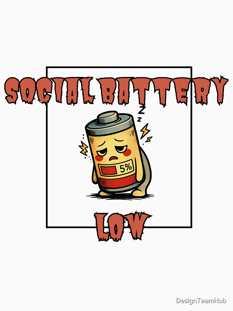 Social Battery Low Shirt – Funny Low Energy Introvert Aesthetic Tee by DesignTeamHub