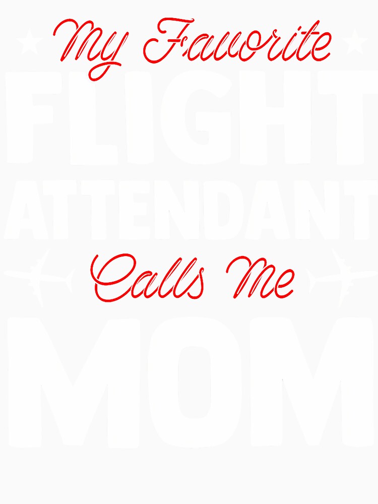 Flight Attendant Mom Mother'S Day Airline Stewardess Mommy by LeanneSandra