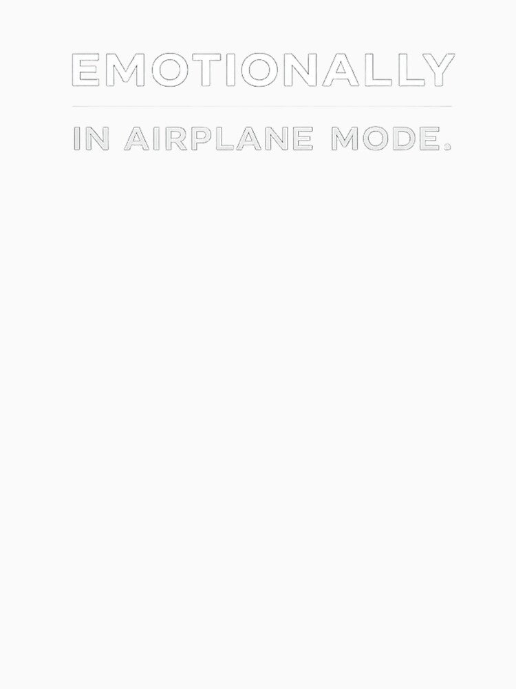 Emotionally in Airplane Mode. – Minimal Remote Work Humor Design by Vasil Dimitrov