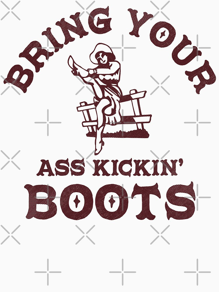 Bring Your Ass Kickin Boots by TonySpencer
