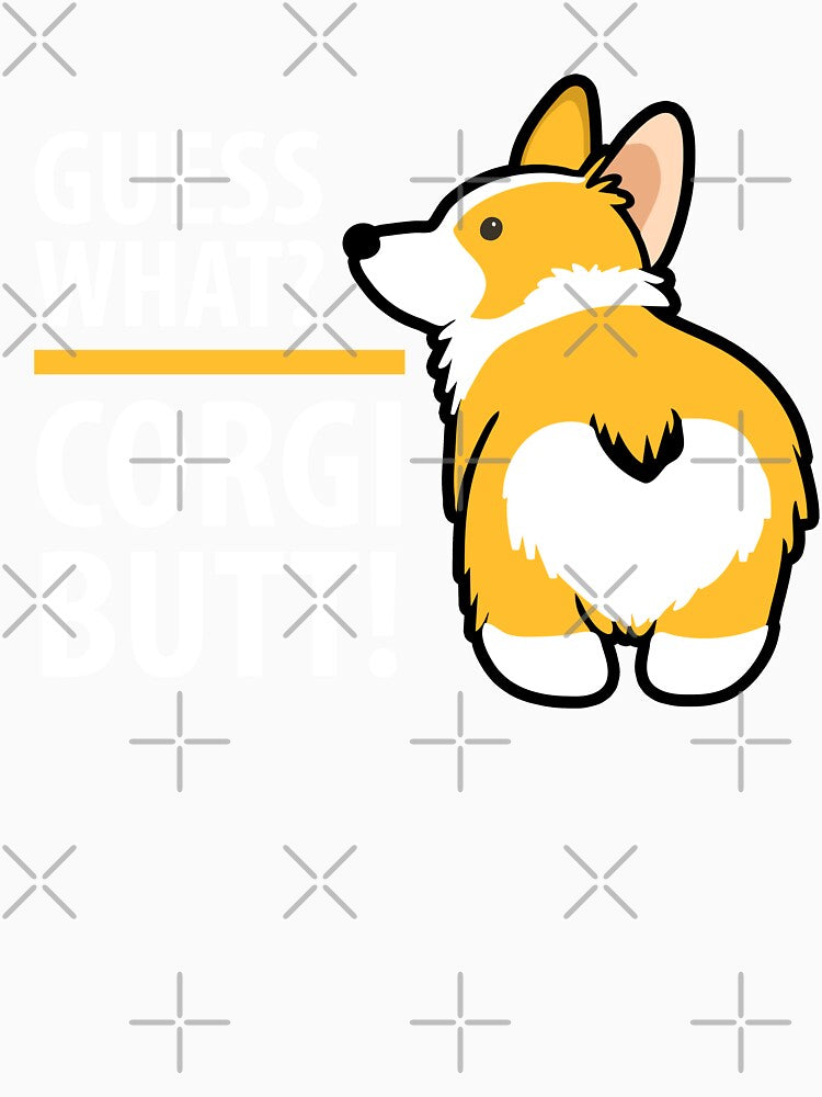 Guess What Corgi Butt by Nostalgia-Lab