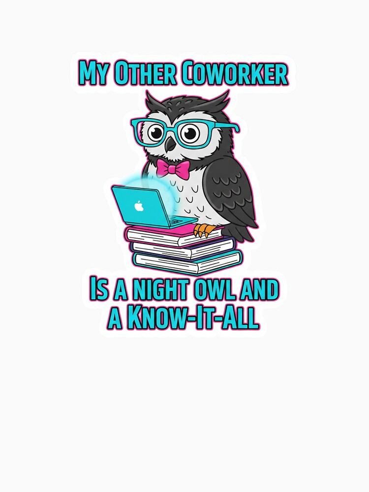 My Other Coworker Is a Night Owl Funny Remote Work Sticker Cute Tech Humor by ZYNORAworld