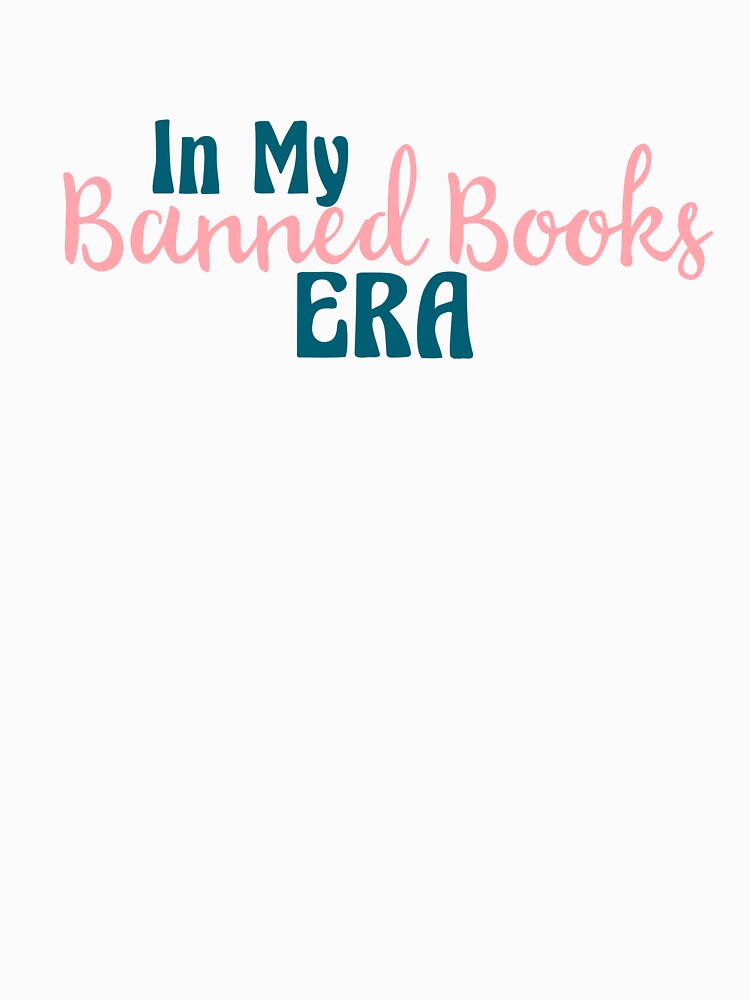 In My Banned Books Era | Banned Books | Banning Books | I Read Banned Books by ShoniwDesigns