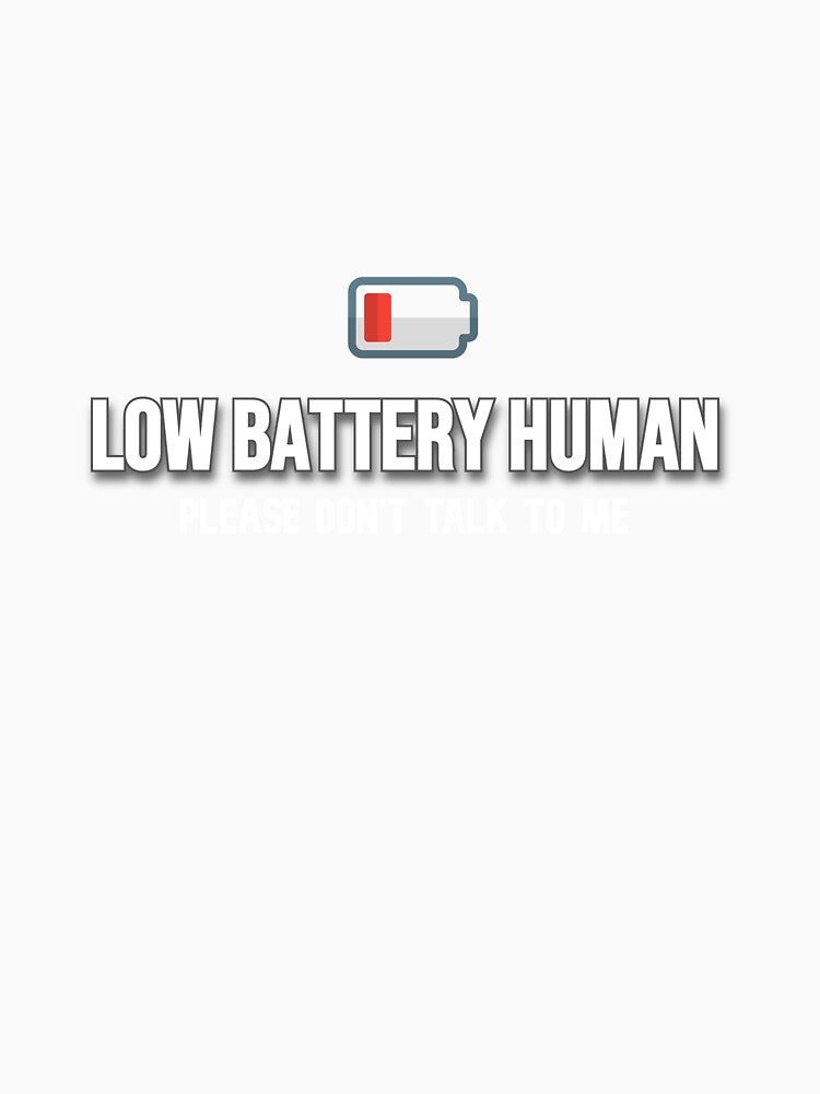 Social Battery Critically Low Do Not Engage Funny Introvert Human Designs by IntrolyxenShop