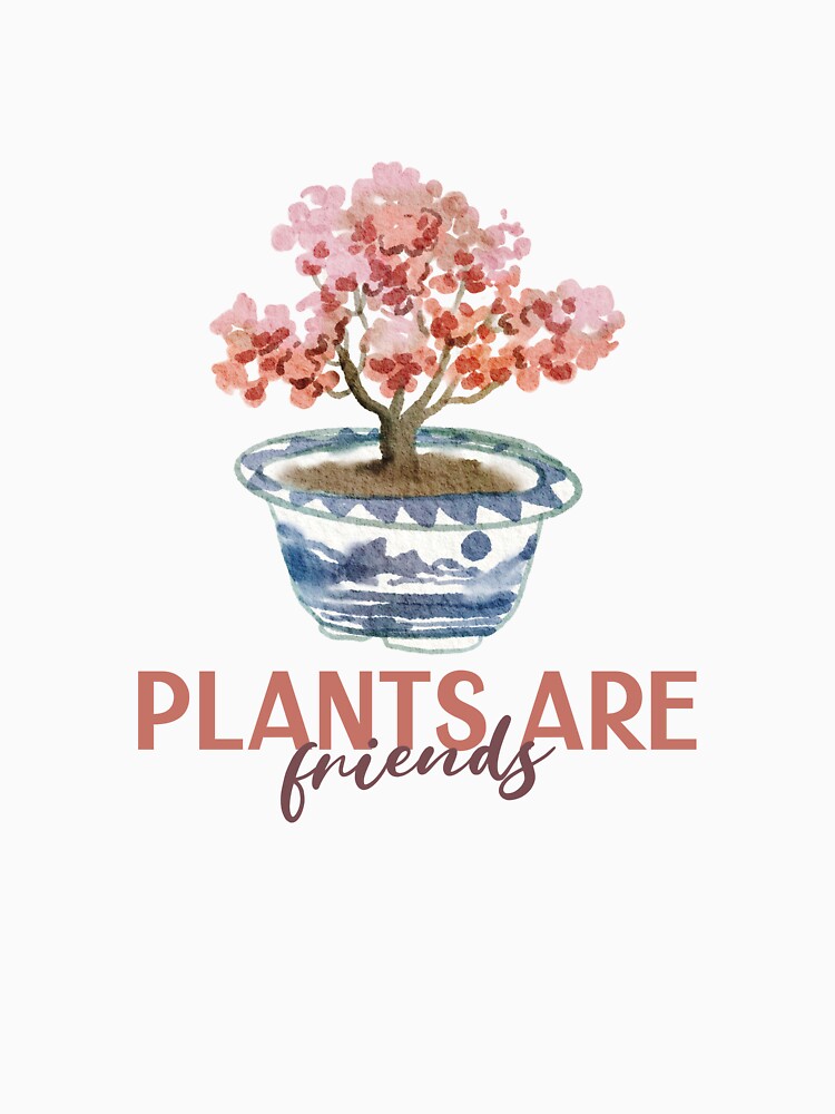 Plants Are Friends – Cute Plant Lover Design by Ani-24