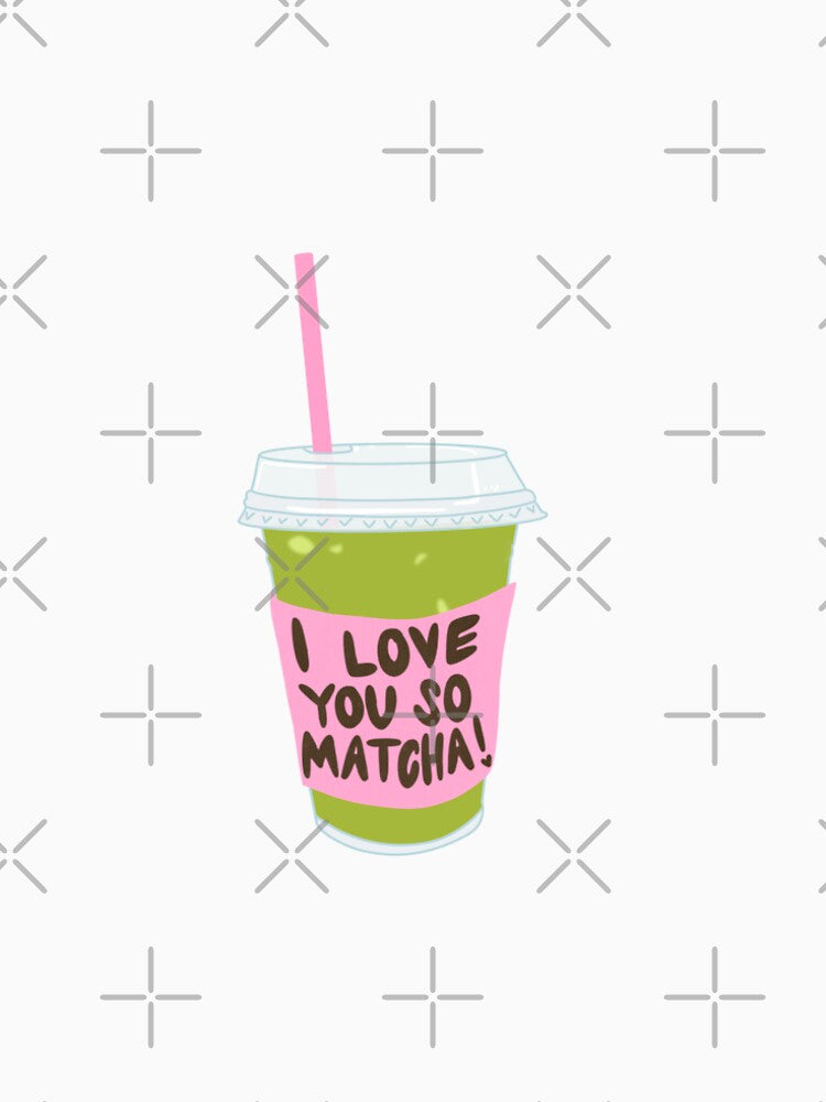 Love You So Matcha! by UnspokenbyUS