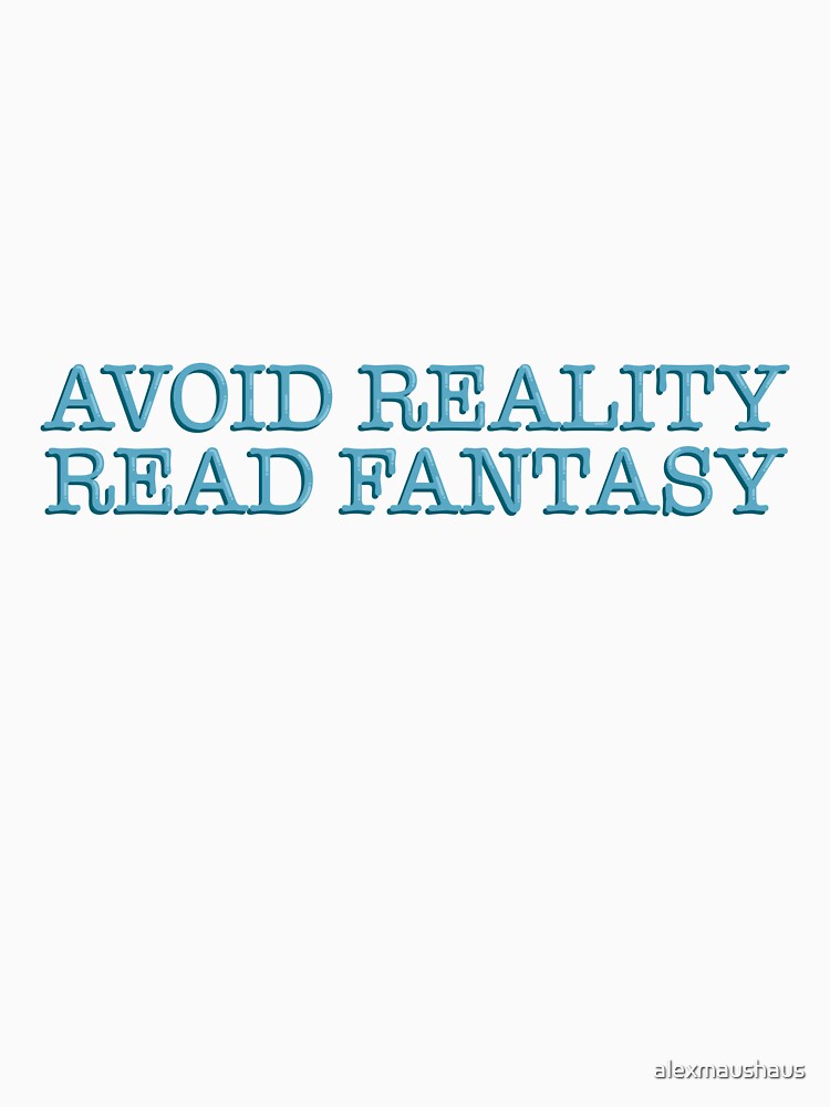 Avoid Reality, Read Fantasy Funny Bookish Reader Quote Typography Sticker by alexmaushaus