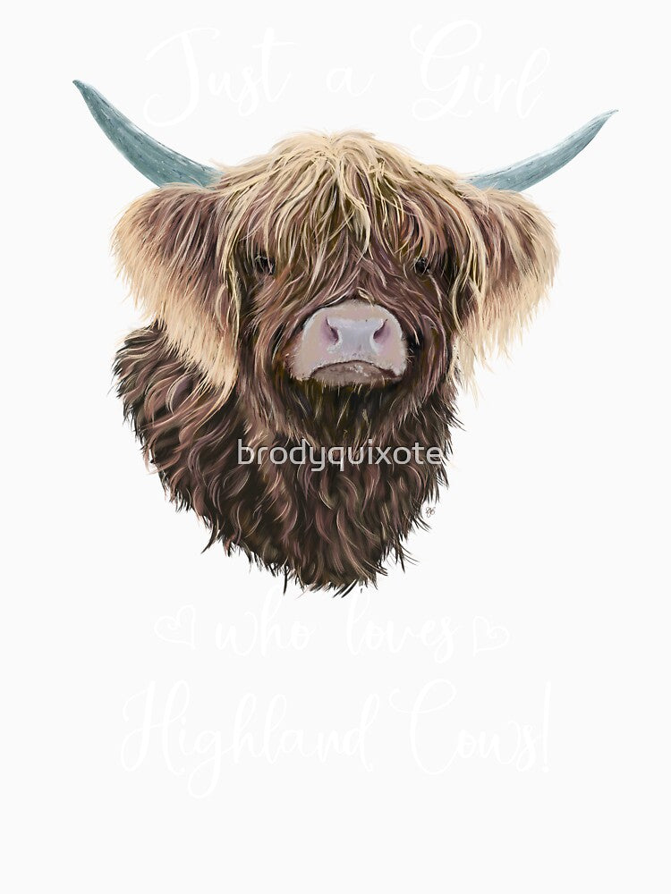 Just A Girl Who Loves Highland Cows Charlie Fluffy Ears by brodyquixote