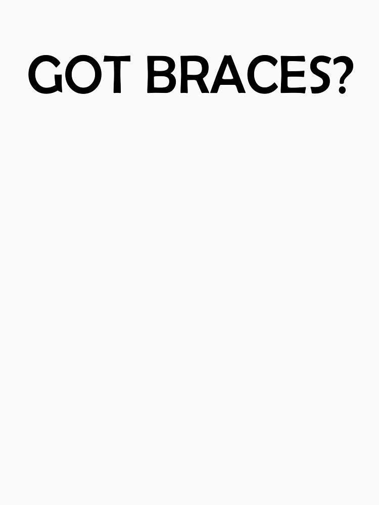 Got Braces - Funny Orthodontist by Amineharoni