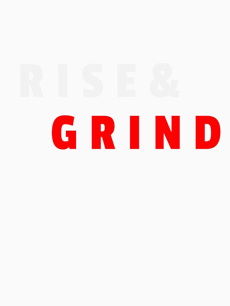 Rise and Grind by MucciStore