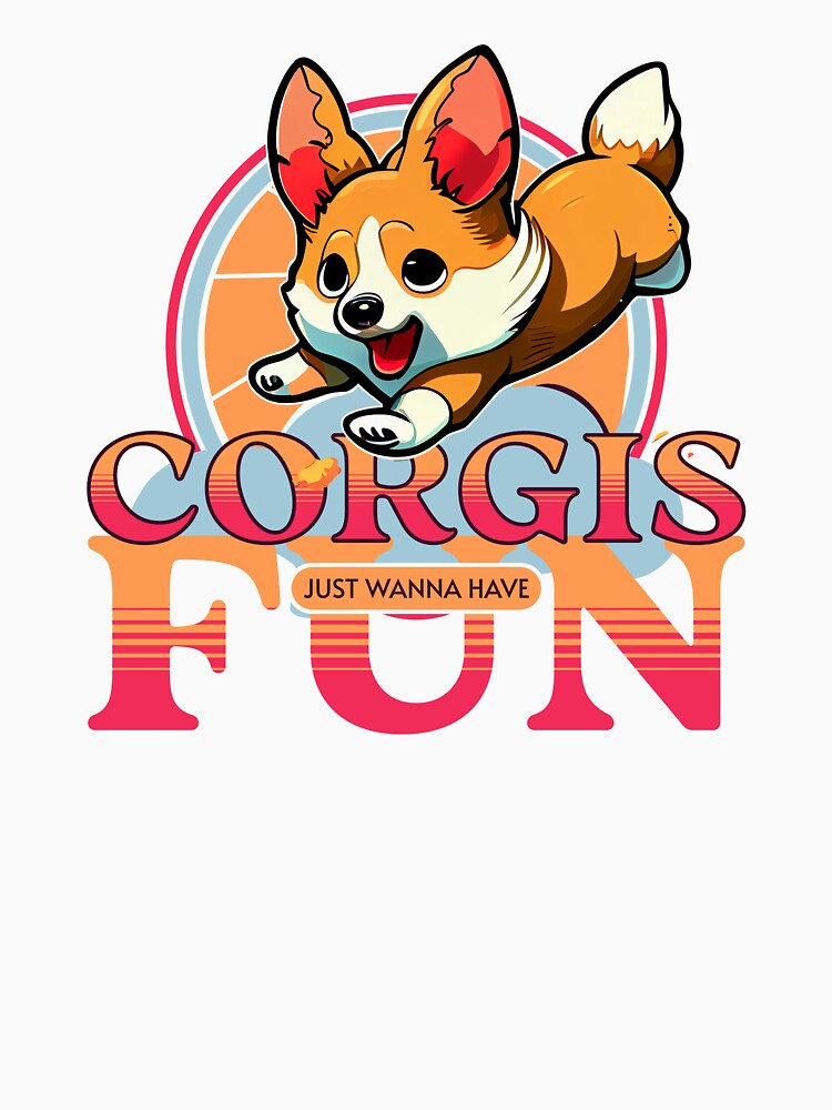 Corgis just wanna have Fun by Aliveforfun