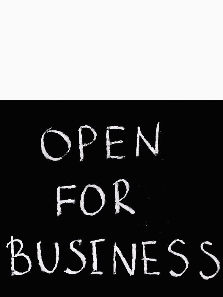 Motivation phrase, open for business, affirmation. by brnlz