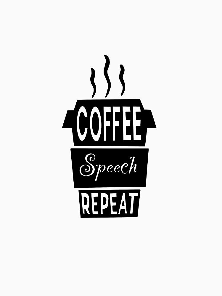 Coffee Speech Repeat by lisag1998
