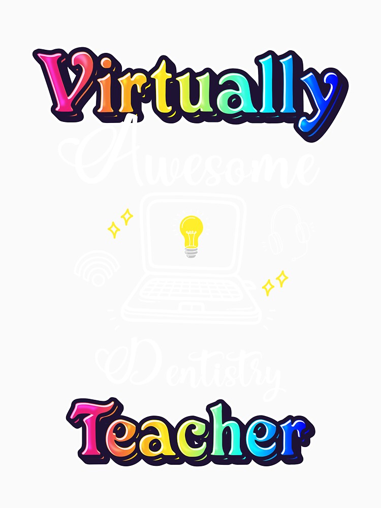 Virtually Awesome Dentistry Teacher by Thedoode