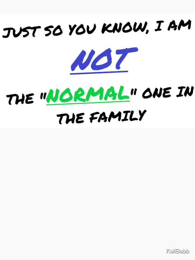 Not The Normal One by KoliBabb