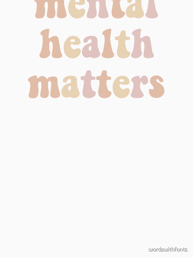 mental health matters by wordswithfonts
