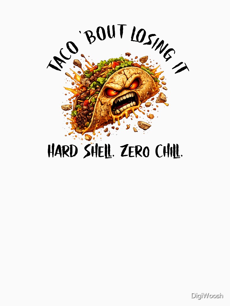 Angry Taco – Full Chaos Food Art | Taco ’Bout Mad by DigiWoosh