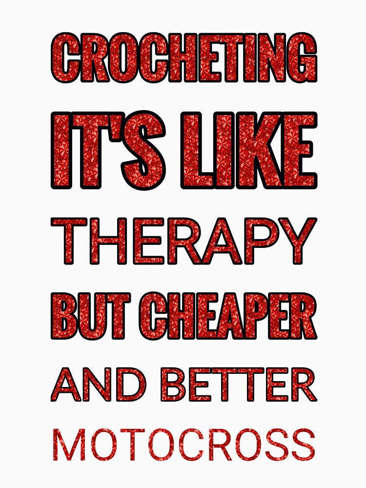 Crocheting It'S Like Therapy But Cheaper And Better Red Rhinestone by TheIconSmith