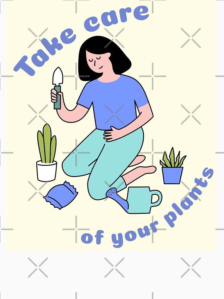 Take Care Of Your Plants Apparel by KeepPlantsHappy