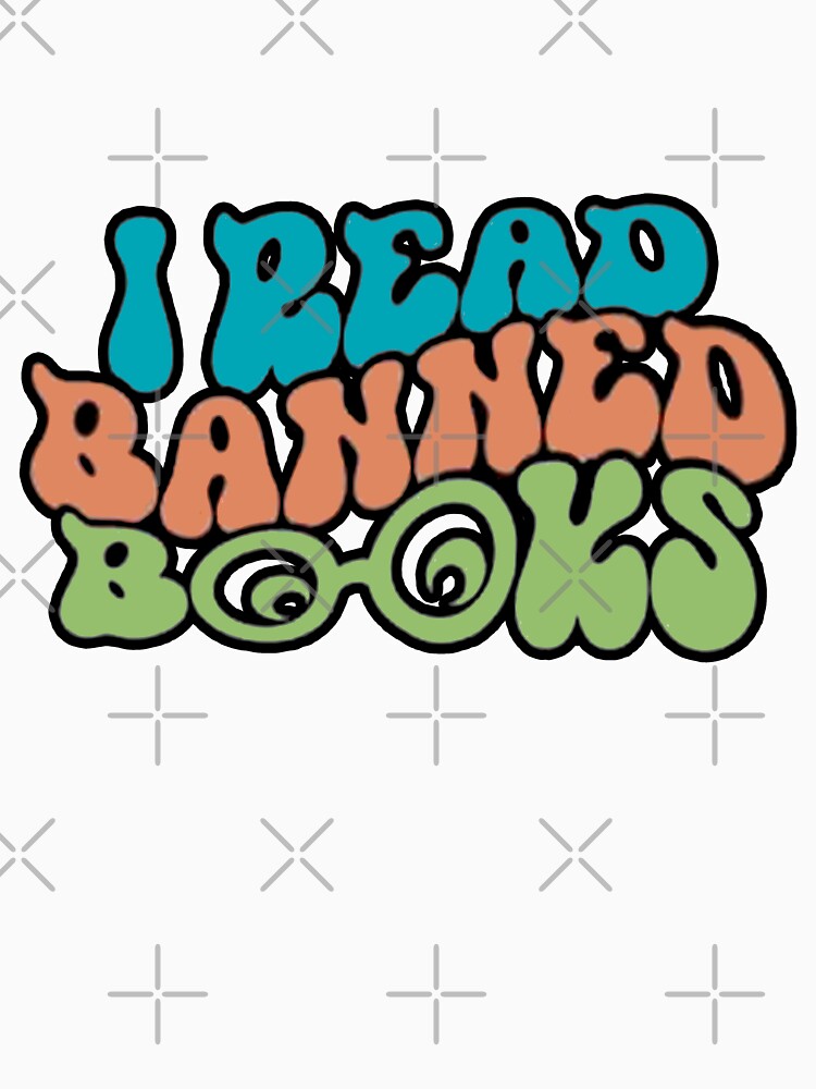 I Read Banned Books Book Lover  Free Books I'm With The Banned by Designedbygigy