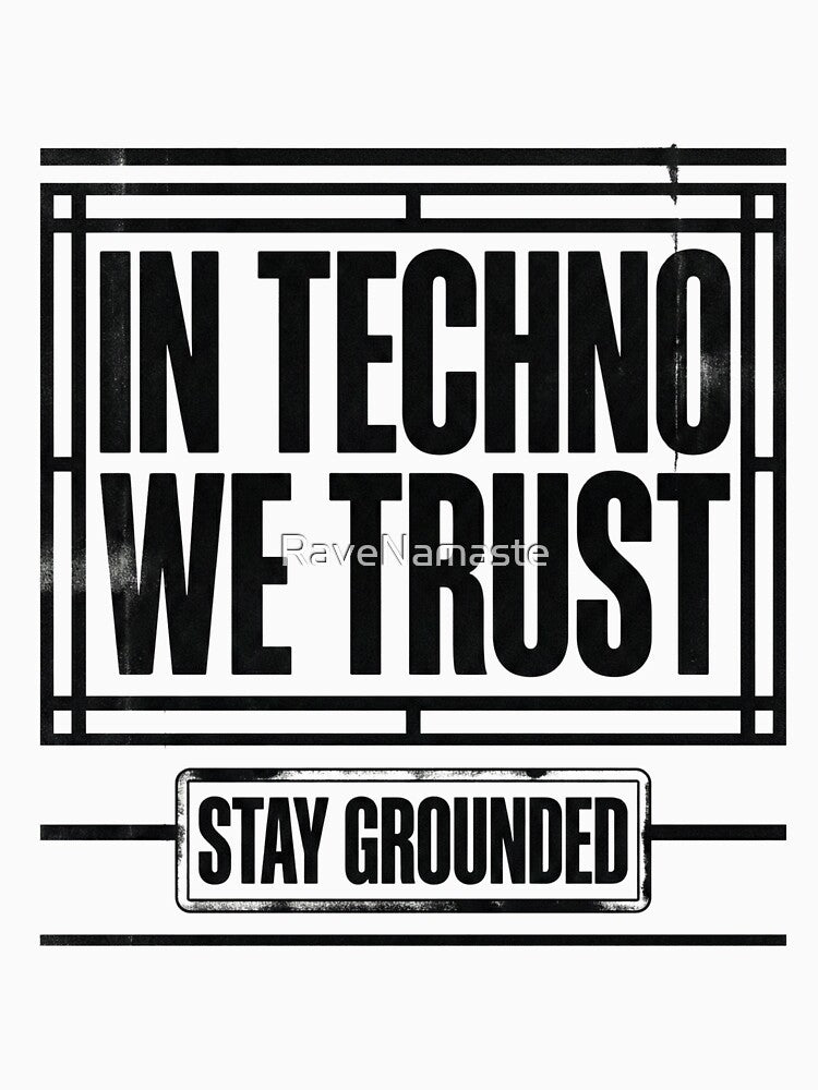 In Techno We Trust Industrial Geometric Framed by RaveNamaste