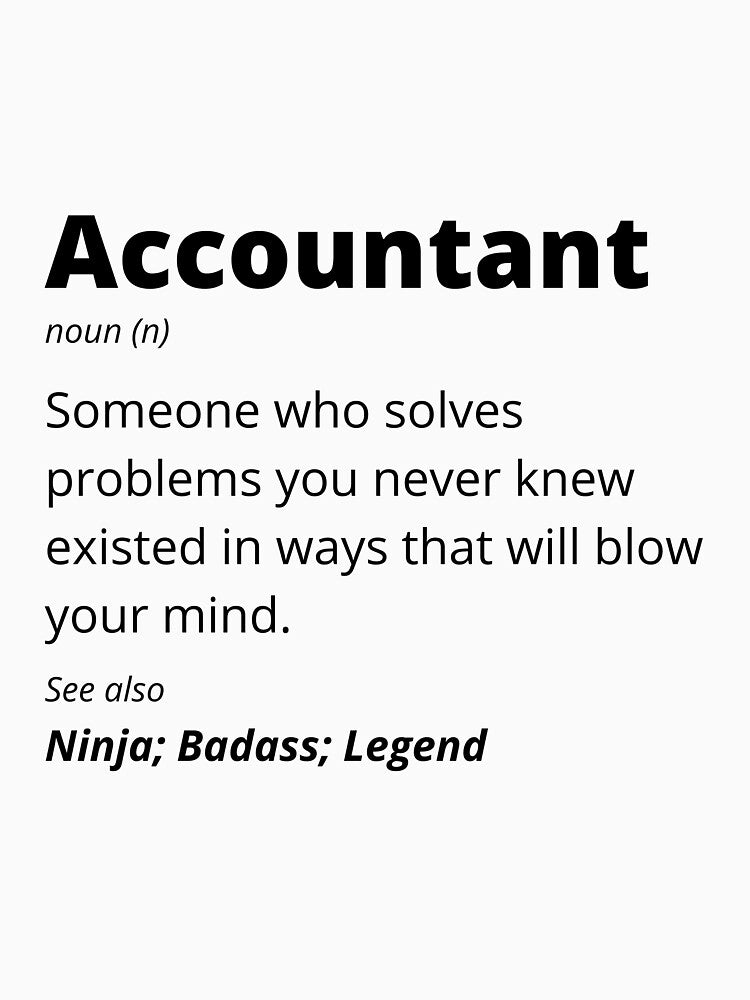 Accountant - Ninja, Badass, Legend by blueskygiftco
