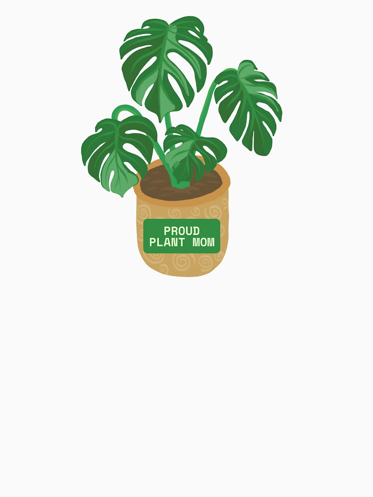 Monstera | Proud Plant Mom by PrintyRelatable