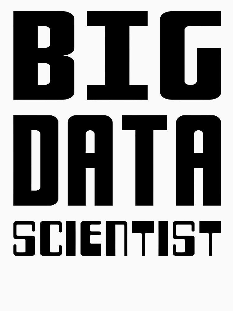 Big Data Scientist Funny Technology by JuxNdx