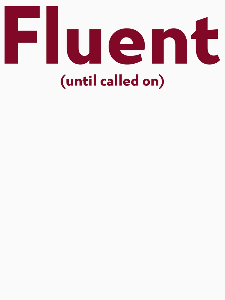 Fluent Until Called On SLP Grad Student by SimplyTees247