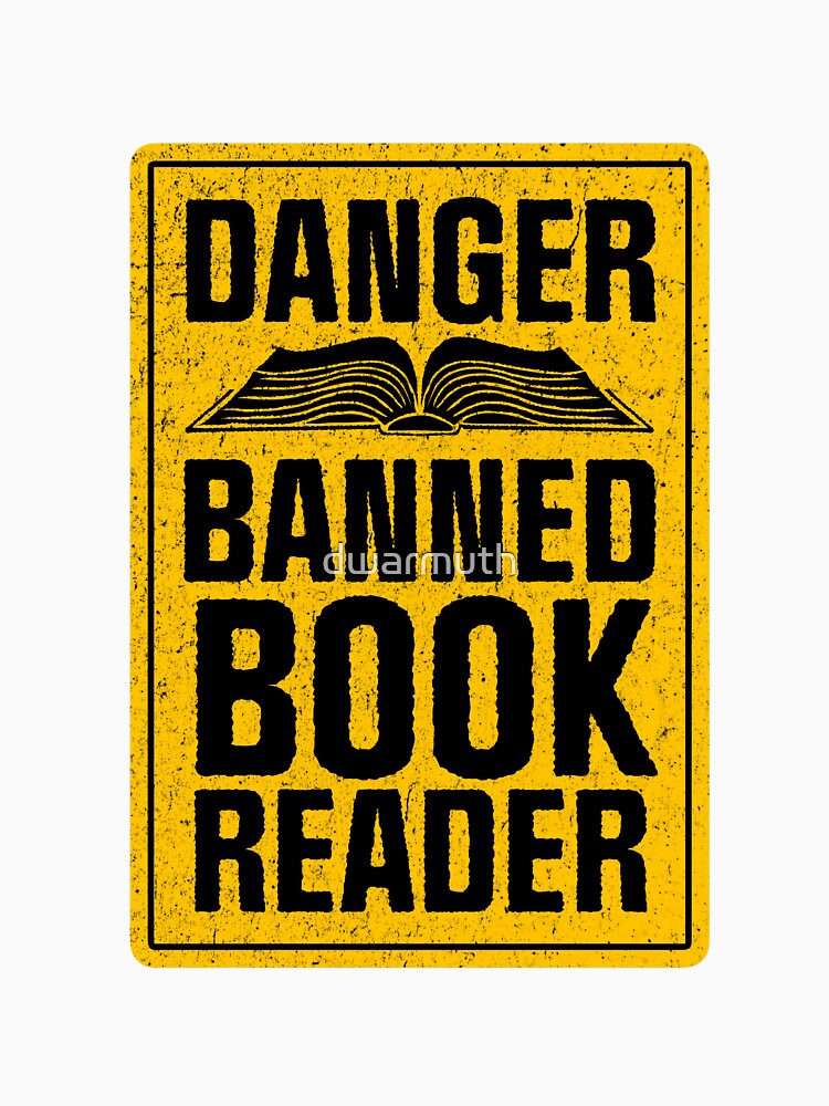 Danger - Banned Book Reader by dwarmuth