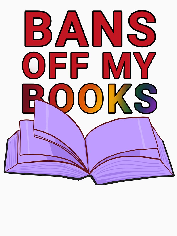 Bans Off My Books by rorynorth