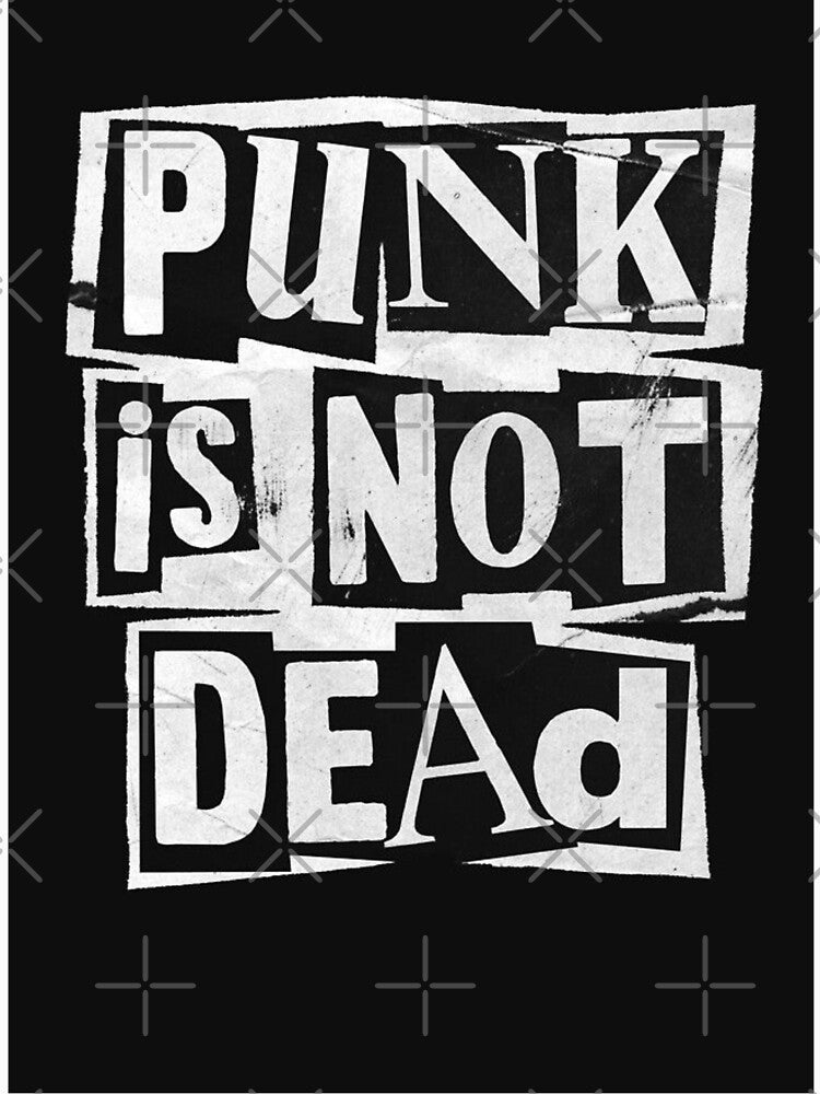 Punk Is Not Dead Cutout Type by Adronia