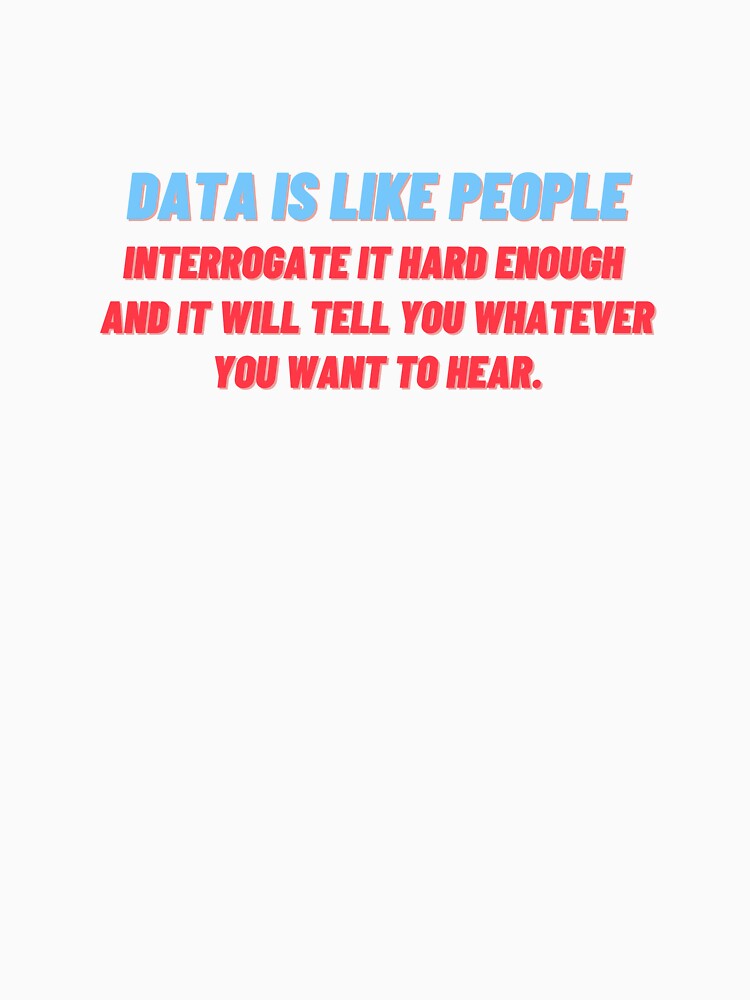 Funny Data Science Data Nerd Data Analyst Statistics Joke by farhanhafeez